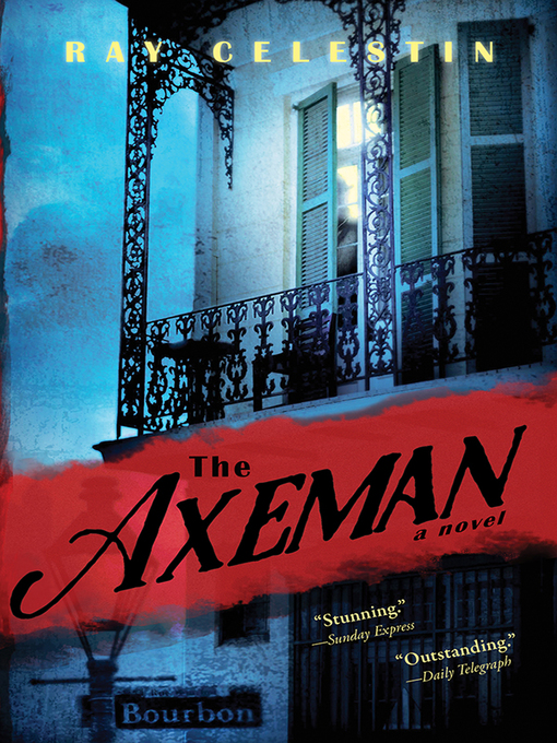 Title details for The Axeman by Ray Celestin - Available
